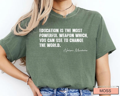 Nelson Mandela Quote Shirt, Black History Month Teacher Tee