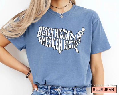 Black History is American History T-Shirt, Comfort Colors Tee