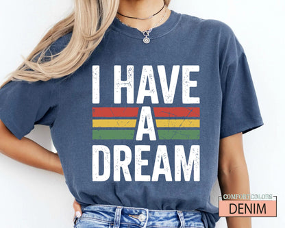 I Have a Dream Tshirt, Martin Luther King Tee