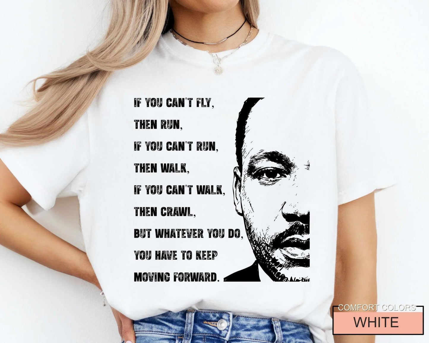 If You Can't Fly Martin Luther King Tshirt , Black History Month Tee