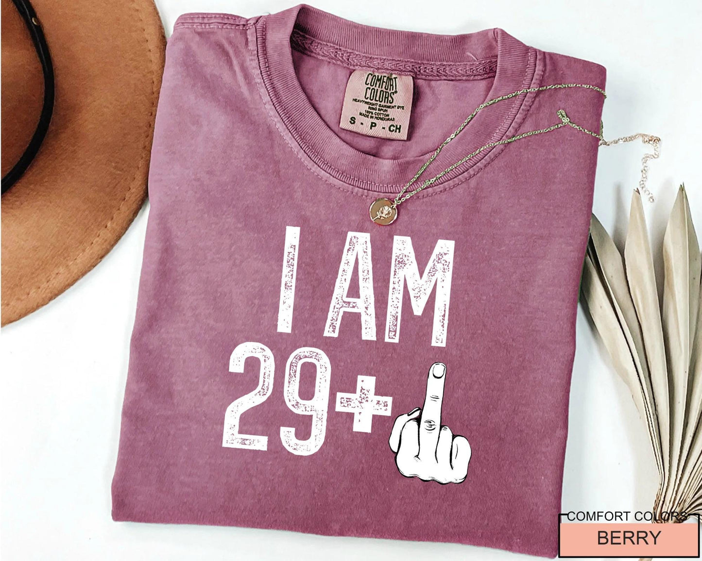 Funny Women 30th Birthday Shirt: I Am 29 Plus Middle Finger