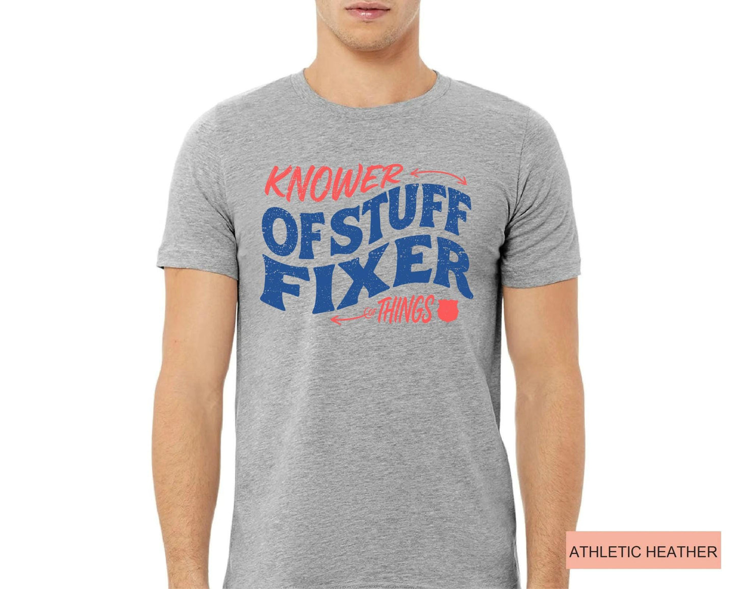Knower of Stuff Fixer of Things Shirt, Father's Day Tee
