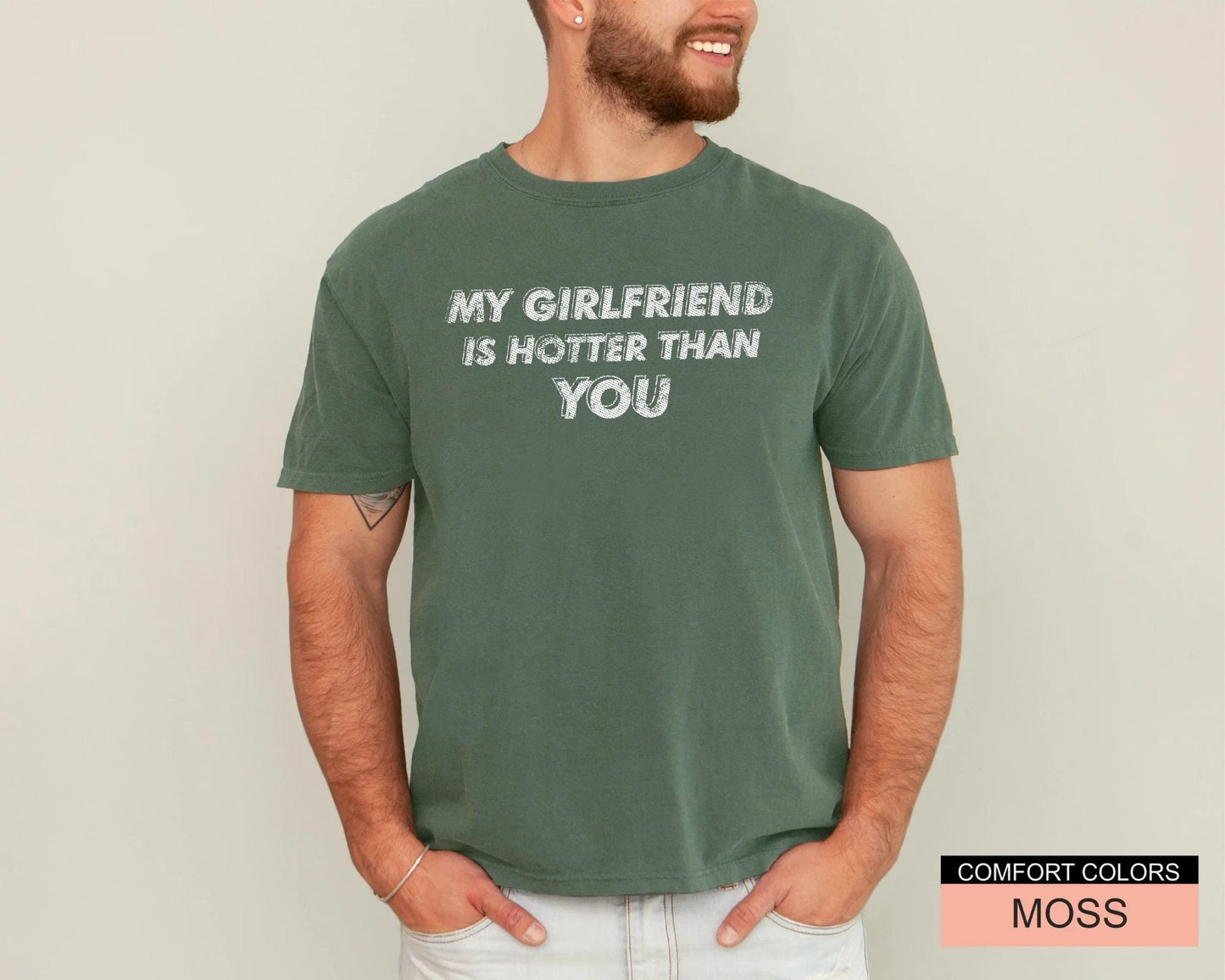Funny Boyfriend Shirt, My Girlfriend Is Hotter Than You