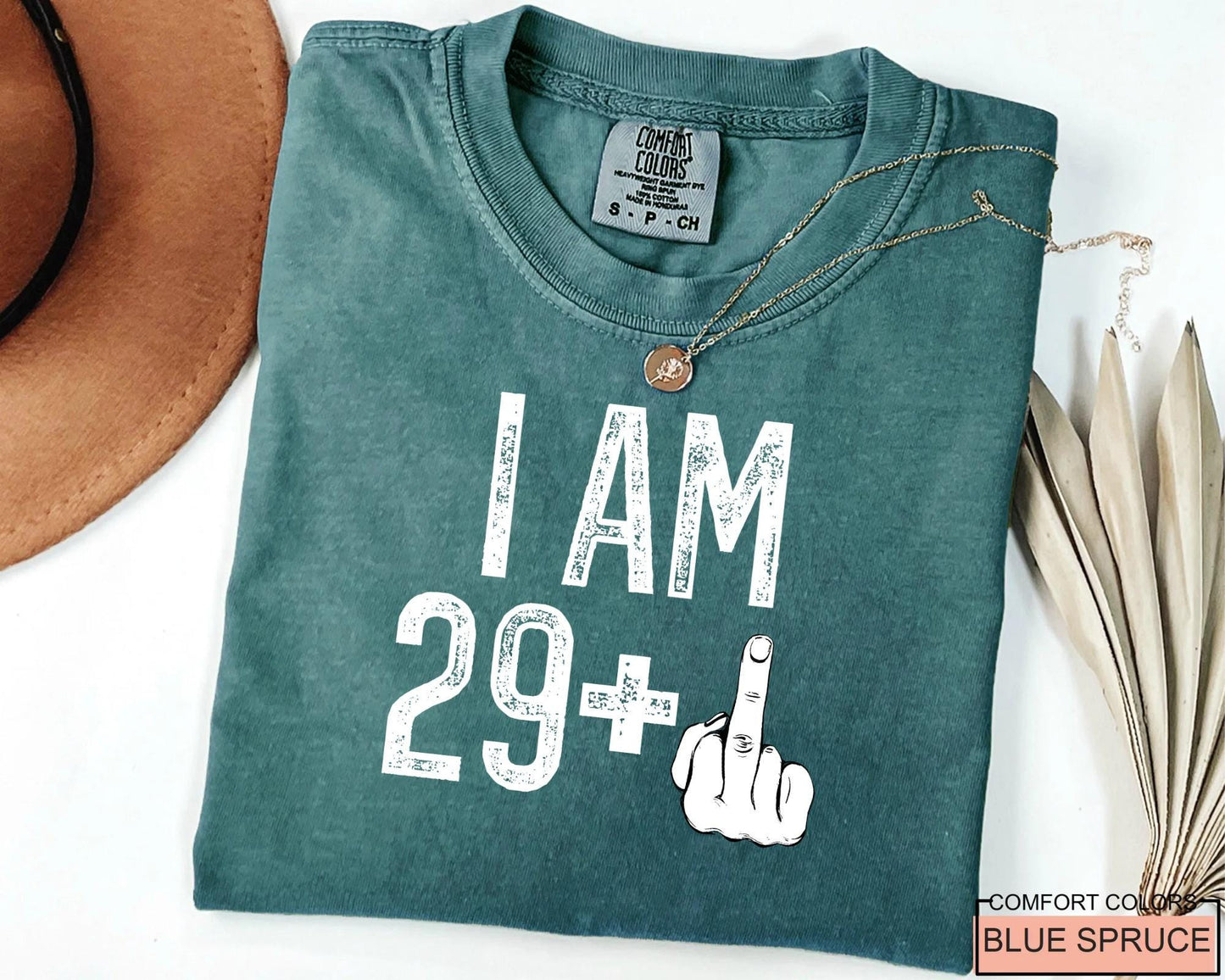 Funny Women 30th Birthday Shirt: I Am 29 Plus Middle Finger