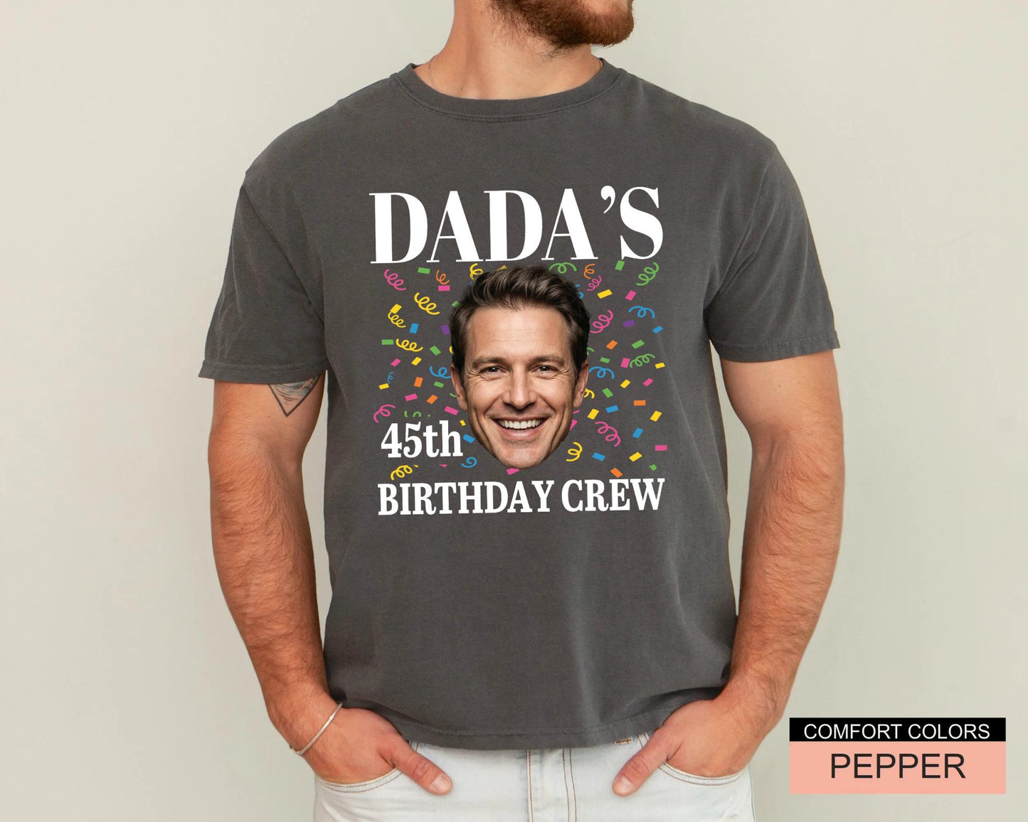 Custom Dad Photo 45th Birthday Crew Shirt, Personalized I Am Dada Party Tee with Portrait, Matching Father Celebration Outfit