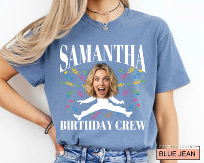 Funny Birthday Woman Face Photo Shirt, Matching Birthday Party Girl Group Tee