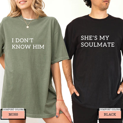Funny Matching Couple Shirts – She's My Soulmate Tee