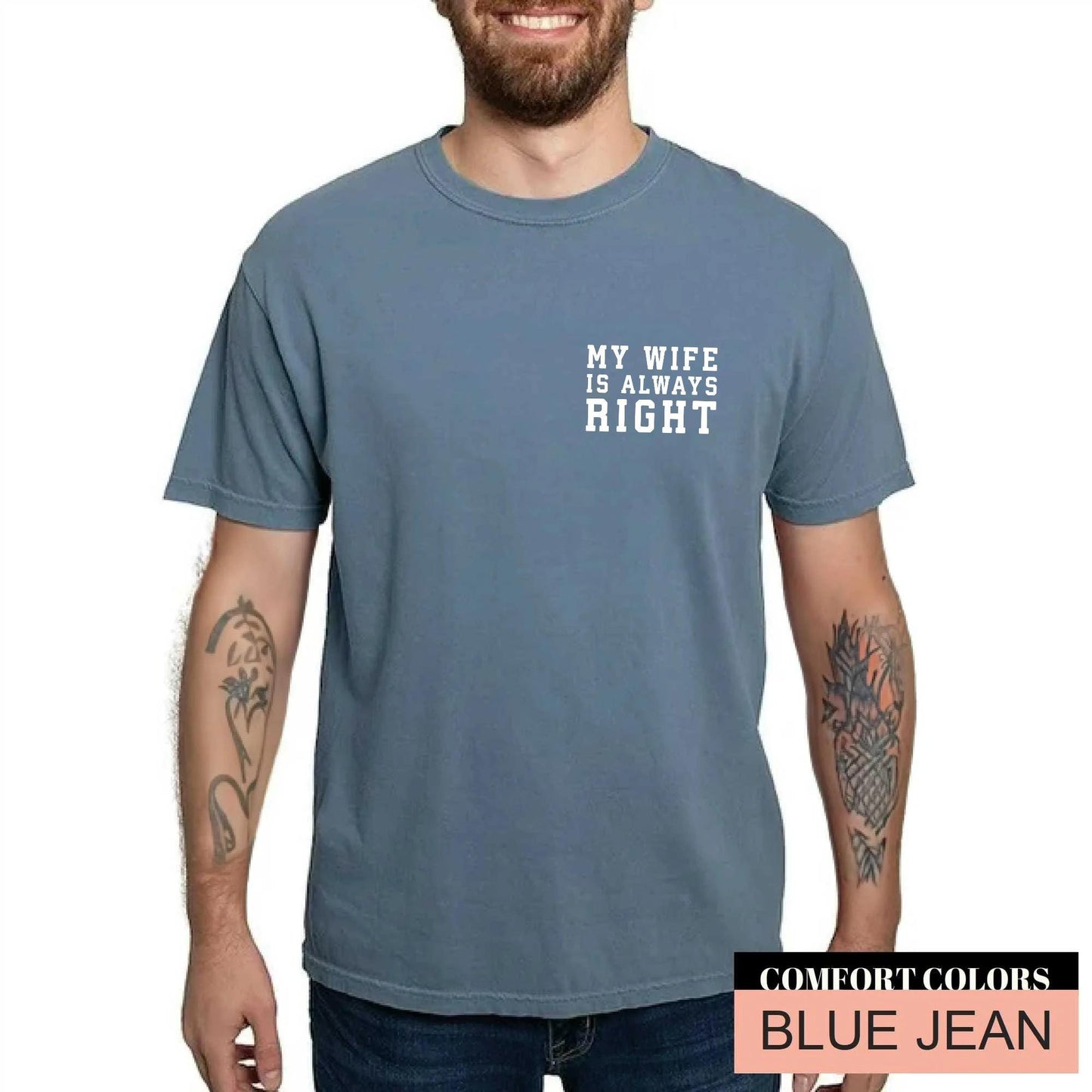 My Wife Is Always Right Shirt – Funny Sarcastic Husband Tee