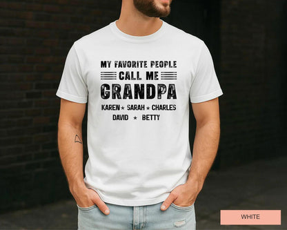 Personalized My Favorite People Call Me Grandpa Shirt, Custom Grandkids Names Tee for Grandfather Fathers Day