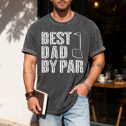 Best Dad By Par Shirt, Golf Lover Dad Shirt, Father's Day Gift for Golf Player Dad, Golfing Father Gift, Father Birthday Gift