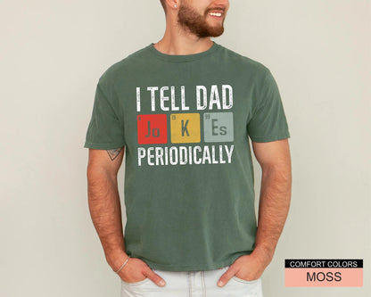 Funny Dad Jokes T-Shirt, Periodic Table Father's Day Gift