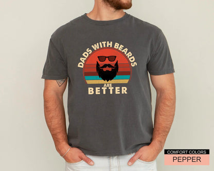 Dads With Beards T-Shirt, Funny Father's Day Gift