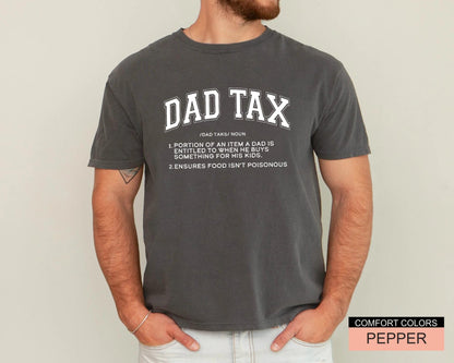 Funny Dad Tax T-Shirt - Father's Day Gift