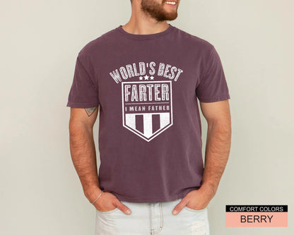 World's Best Farter I Mean Father Shirt, Worlds Best Farter Tshirt, Funny Fathers Day Dad Shirt, Fathers Day Gifts, Dad Comfort Colors Shirt
