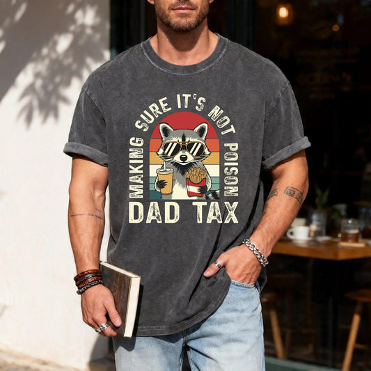 Funny Raccoon Father Shirt, Making Sure It's Not Poison Dad Tax Tee