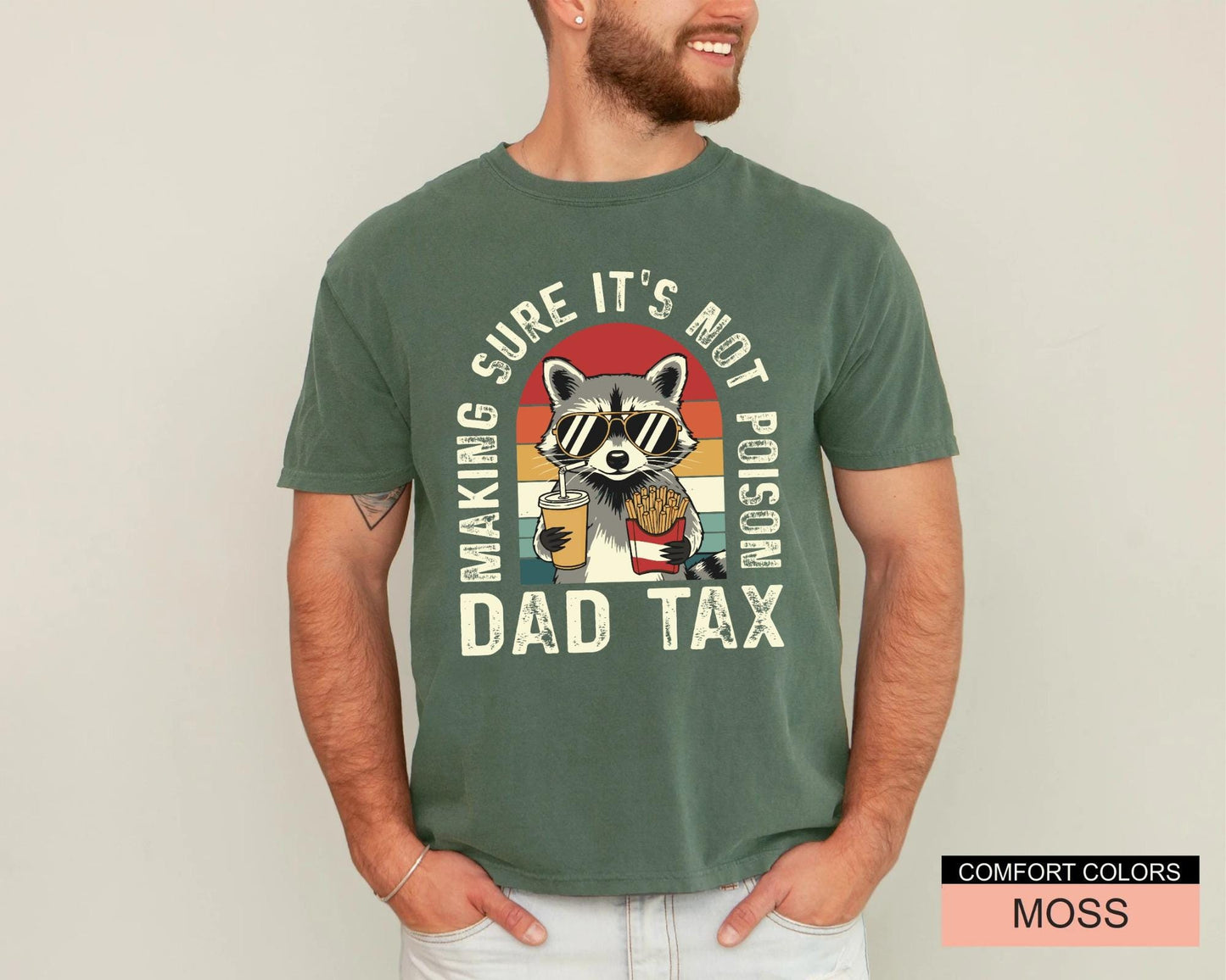 Funny Raccoon Father Shirt, Making Sure It's Not Poison Dad Tax Tee