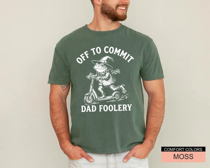 Off To Commit Dad Foolery Shirt, Funny Frog Wizard Father Tee