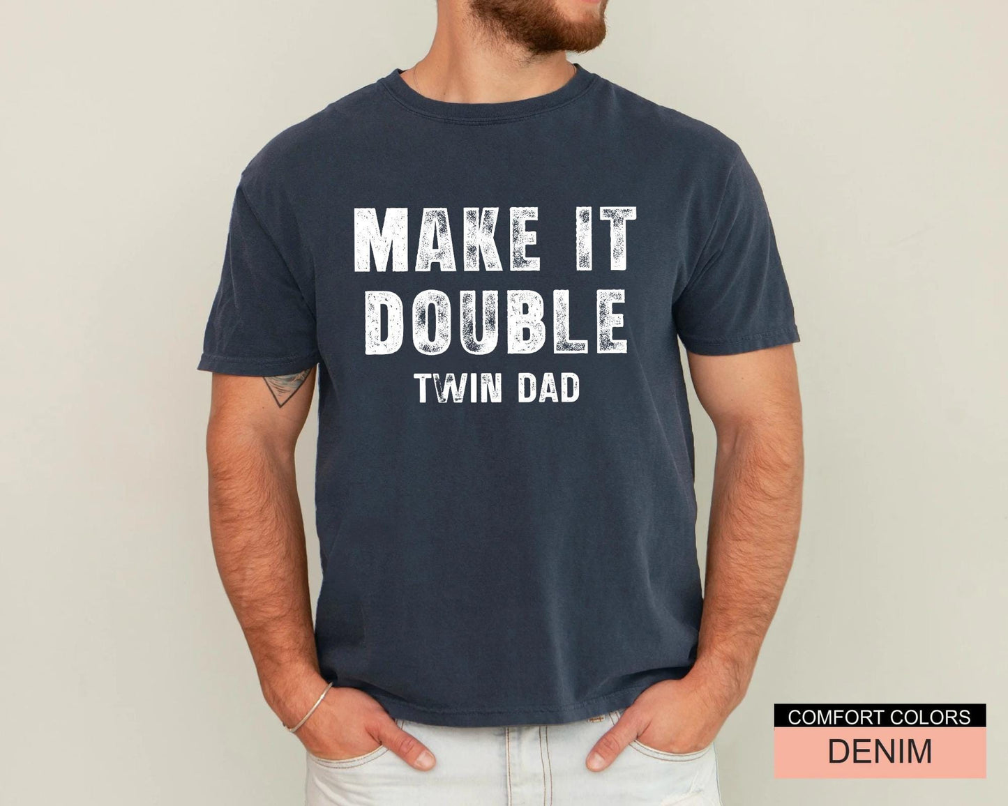 Make It A Double Shirt, Twin Father Shirt