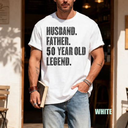 50 Year Old Birthday Gift, Husband Father Legend Shirt