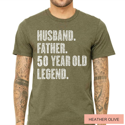 50 Year Old Birthday Gift, Husband Father Legend Shirt