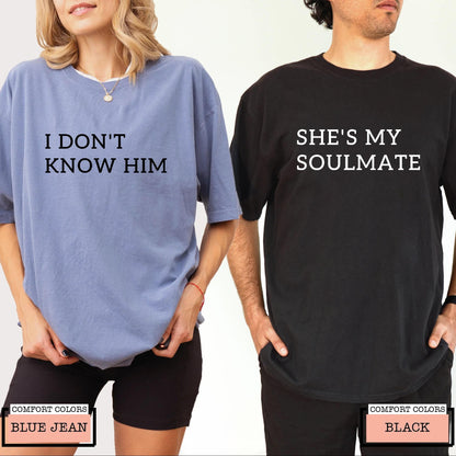 Funny Matching Couple Shirts – She's My Soulmate Tee