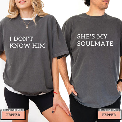 Funny Matching Couple Shirts – She's My Soulmate Tee