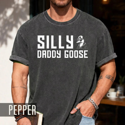 Silly Daddy Goose Shirt: Funny First Father's Day Dad Gift