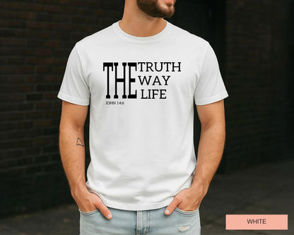 John 14 6 The Way The Truth The Life Shirt, Christian Bible Verse Tee for Father