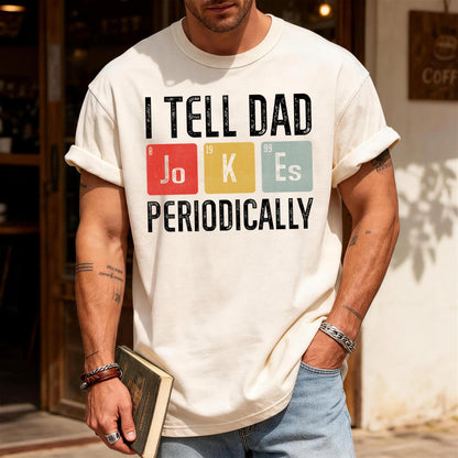 Funny Dad Jokes T-Shirt, Periodic Table Father's Day Gift