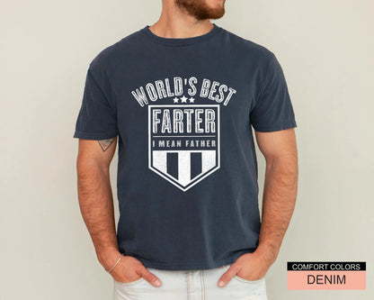 World's Best Farter I Mean Father Shirt, Worlds Best Farter Tshirt, Funny Fathers Day Dad Shirt, Fathers Day Gifts, Dad Comfort Colors Shirt