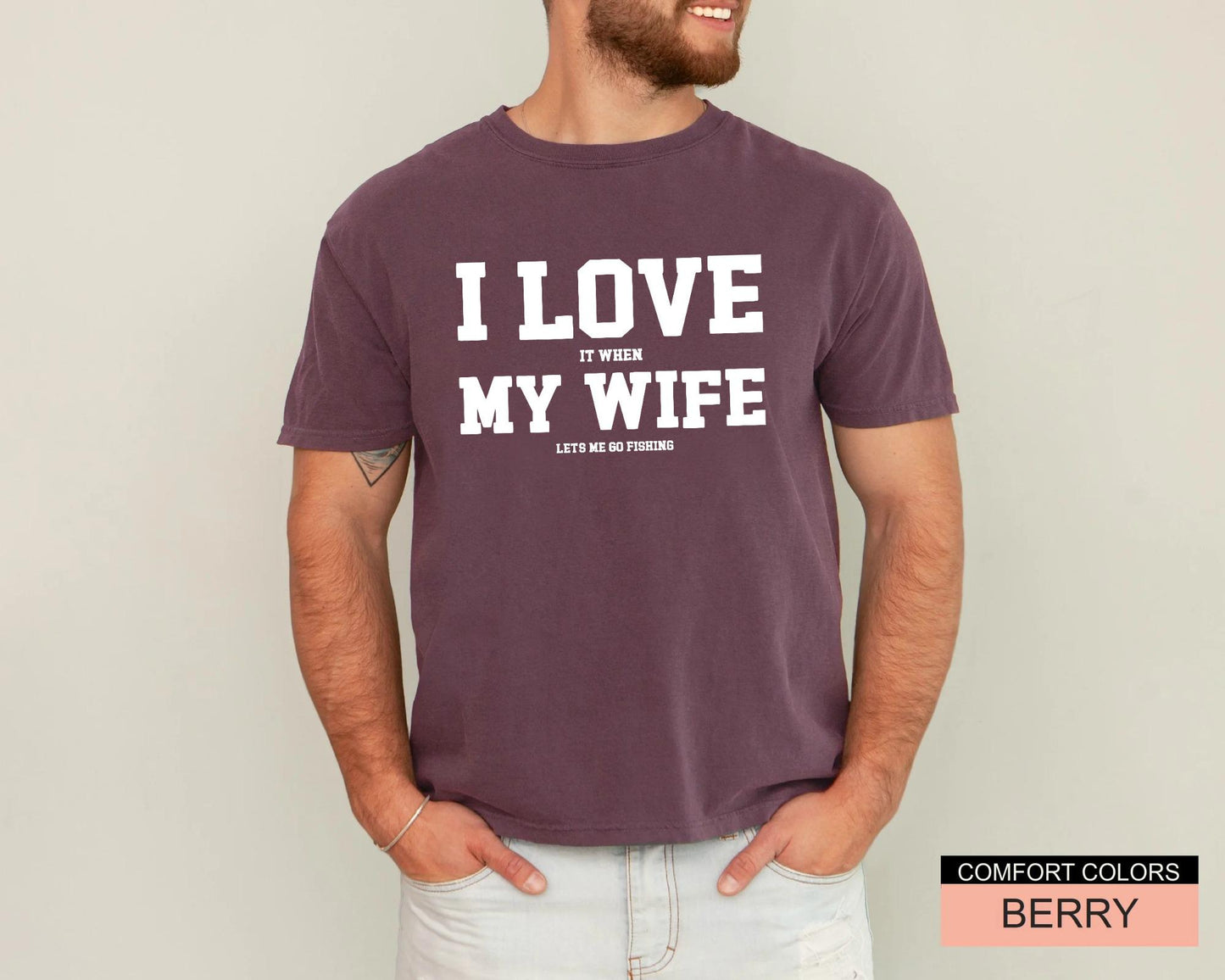 Funny Fishing Shirt for Men, I Love It When My Wife Lets Me Go Fishing, Gift from Wife to Angler, Fisherman Husband Gift for Father's Day