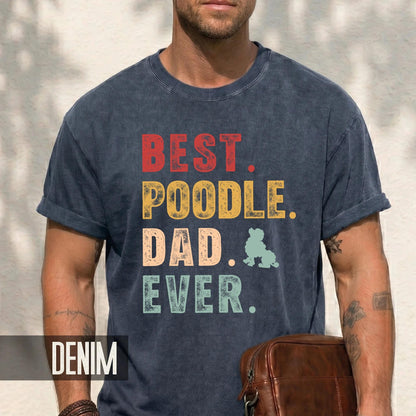 Poodle Dad T-Shirt - Comfort Colors Dog Owner Tee