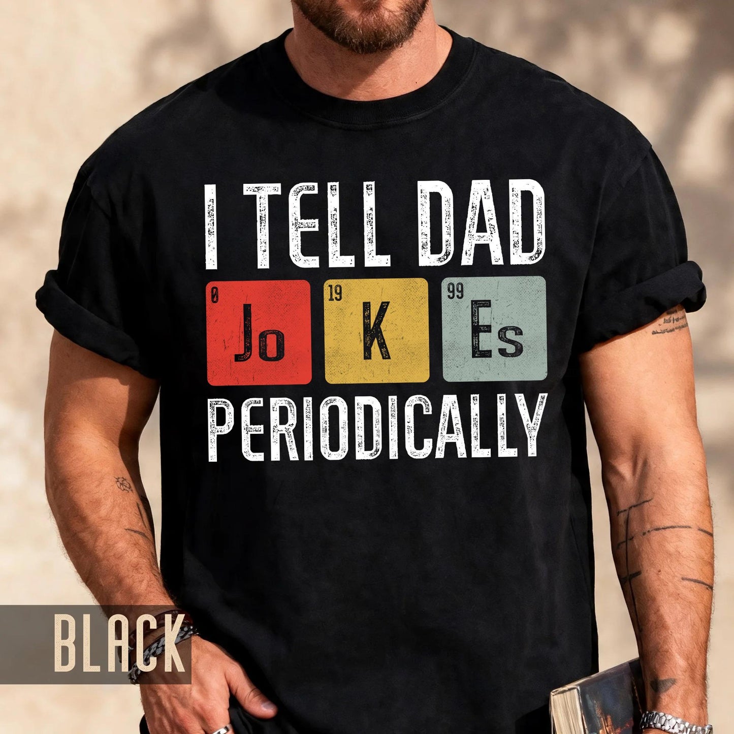 I Tell Dad Jokes Periodically T-Shirt, Funny Father's Day Gift