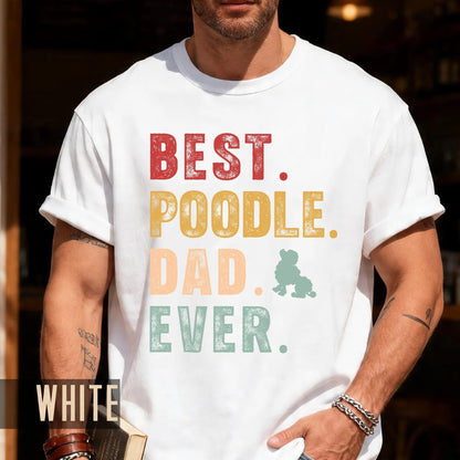Poodle Dad T-Shirt - Comfort Colors Dog Owner Tee