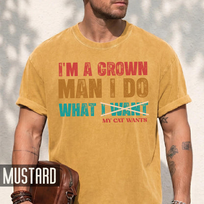Funny Cat Dad Shirt: I Do What My Cat Wants - Men's Gift