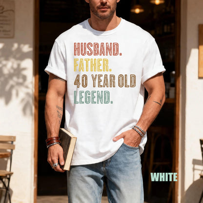 40th Birthday Shirt, Husband Father Legend Tee