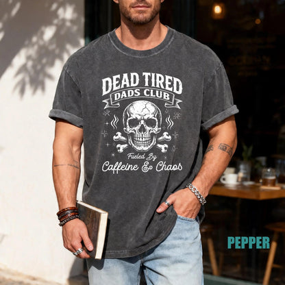 Retro Skull Father's Day Shirt, Dead Tired Dads Club Fueled By Caffeine and Chaos