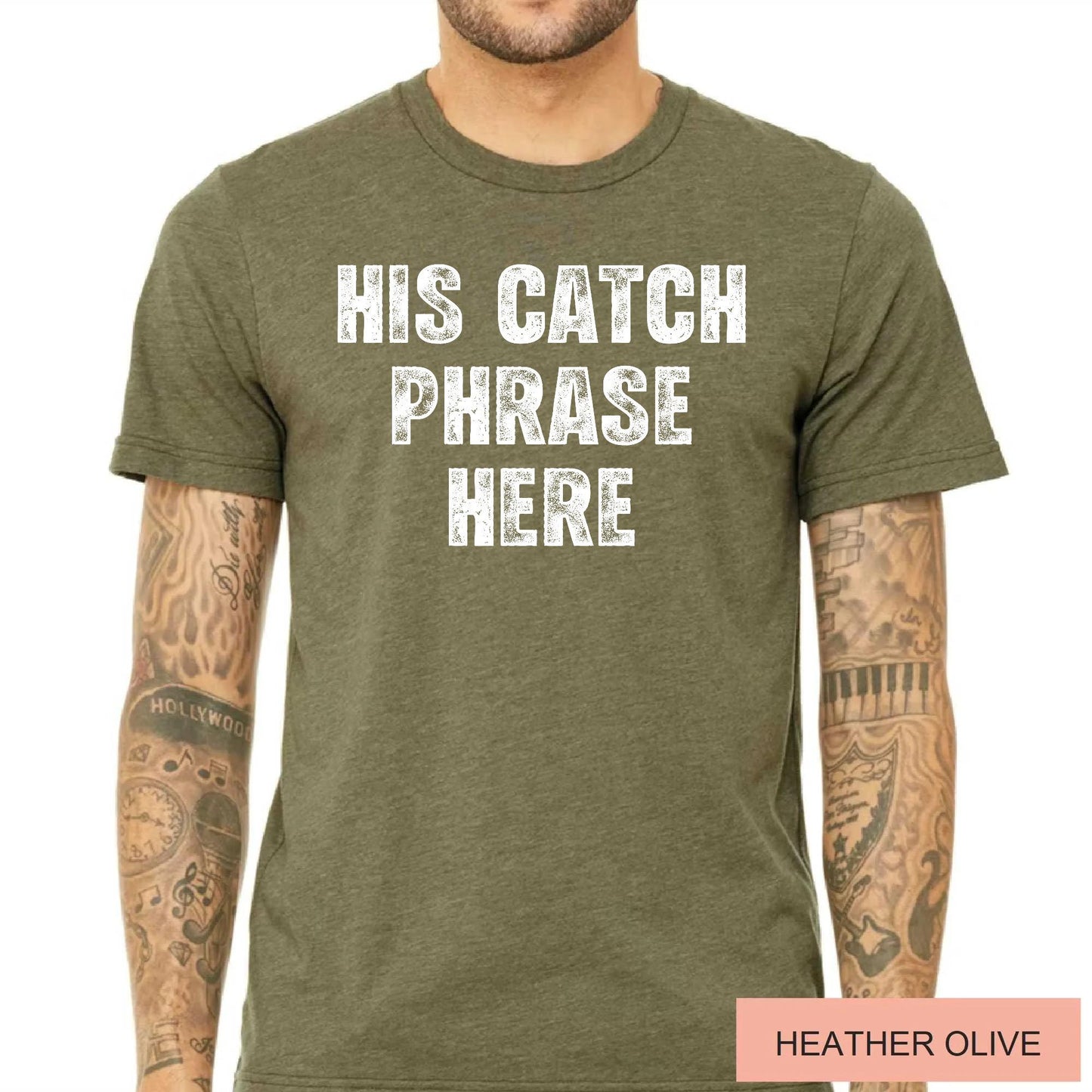 His Catch Phrase Here Shirt, Iconic Father Birthday Tee