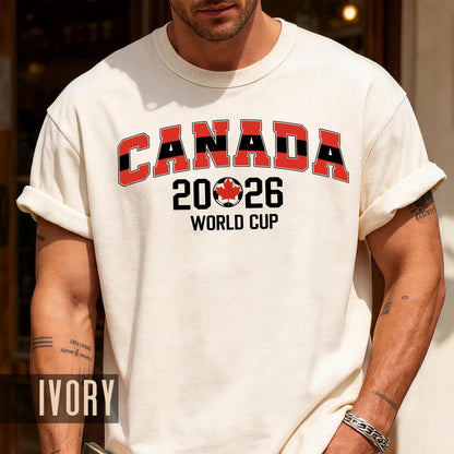 Canada 2026 Soccer Fan Merchandise Shirt, Maple Leaf World Cup Arched Red Block Letters Tee, Canadian Host Country Football Tournament Top