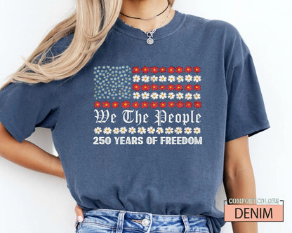 Floral We The People American Flag Shirt, 250 Years of Freedom Flower 4th of July 2026 Tee