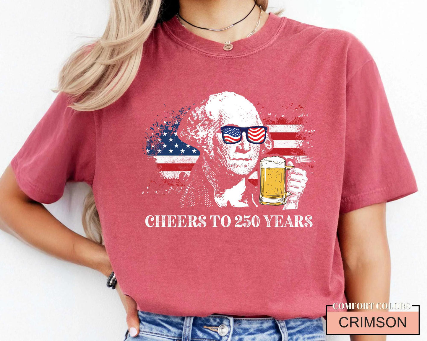 Funny George Washington 250 Years Shirt, Revolutionary War History Buff Cheers to 250 Years Tee