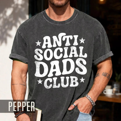 Anti Social Dads Club Shirt: New Dad Gift, Funny Father's Day Tee