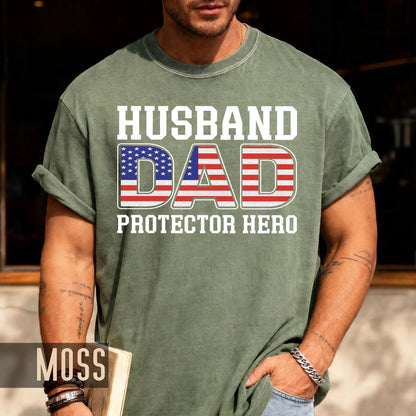Husband Dad Protector Hero Shirt, American Flag Dad Shirt, Patriotic Father’s Day Gift, USA Pride Military Veteran Dad, Gift for Husband