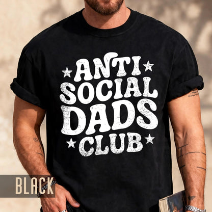 Anti Social Dads Club Shirt: New Dad Gift, Funny Father's Day Tee