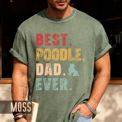 Poodle Dad T-Shirt - Comfort Colors Dog Owner Tee