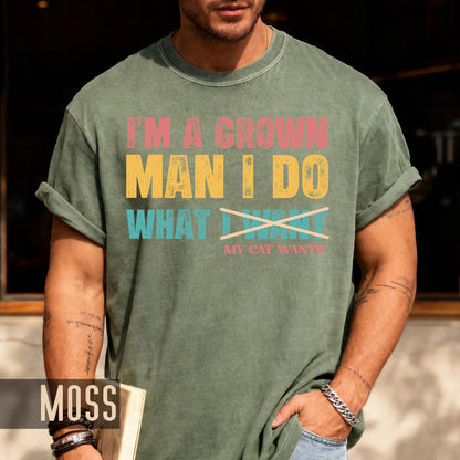 Funny Cat Dad Shirt: I Do What My Cat Wants - Men's Gift