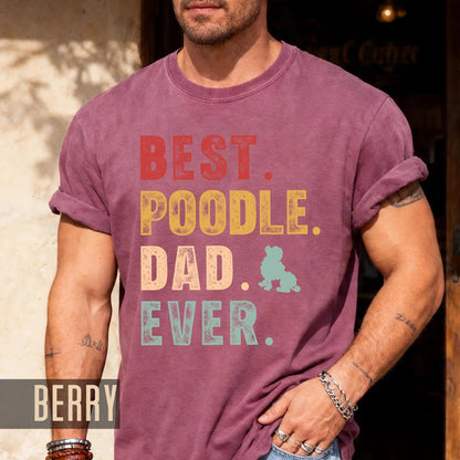 Poodle Dad T-Shirt - Comfort Colors Dog Owner Tee