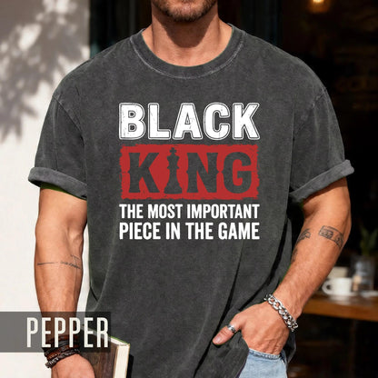 African American Men Empowerment Chess Piece Shirt, Black King The Most Important Piece In The Game