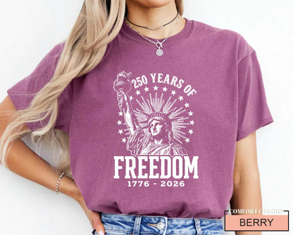 Statue of Liberty 250 Years of Freedom Shirt, Patriotic Semiquincentennial Torch Tee