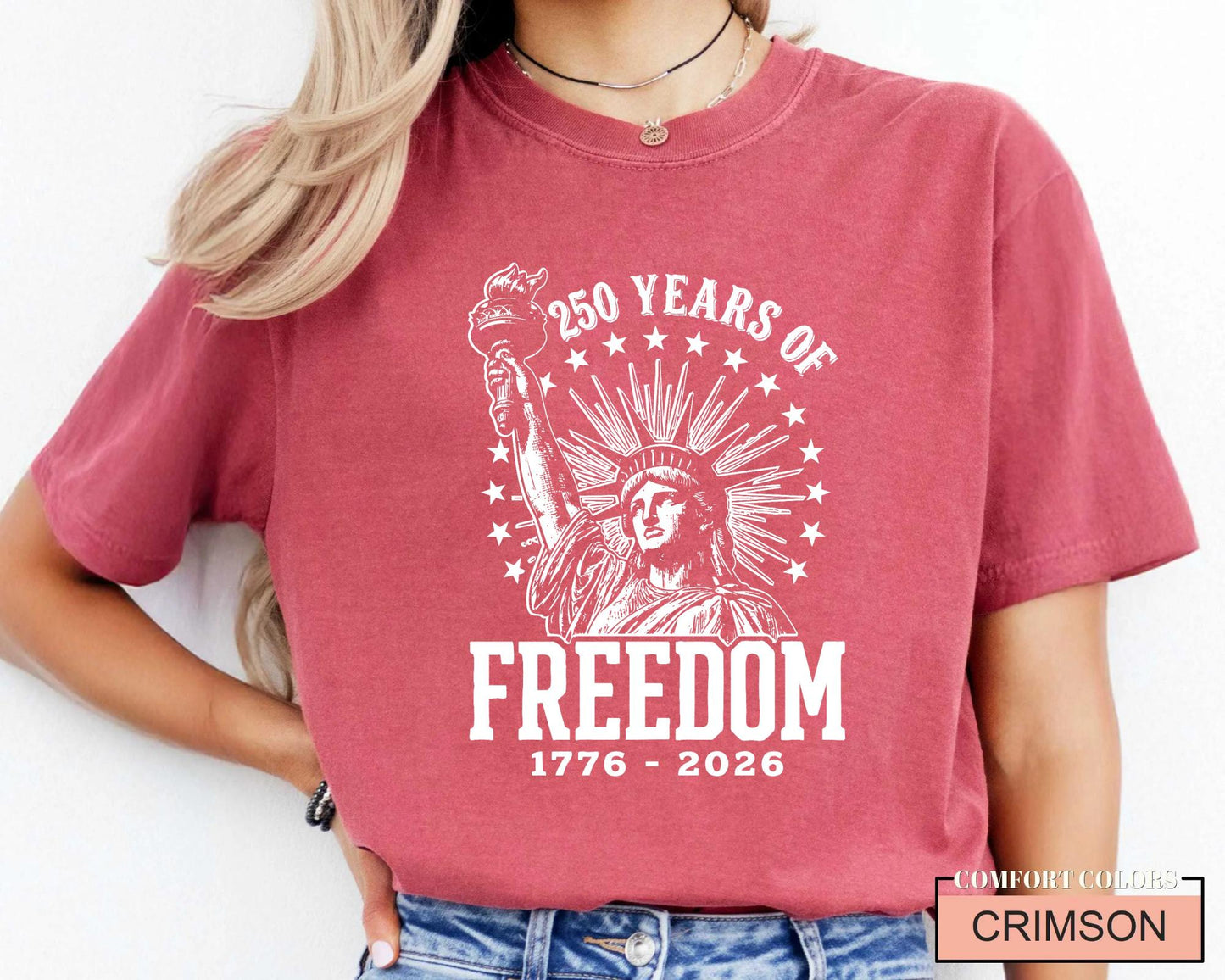 Statue of Liberty 250 Years of Freedom Shirt, Patriotic Semiquincentennial Torch Tee